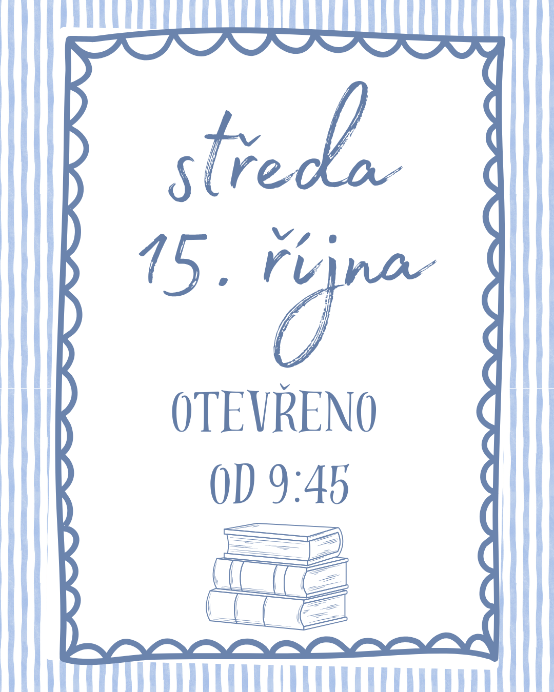 Středa 15. října – otevřeno od 9:45