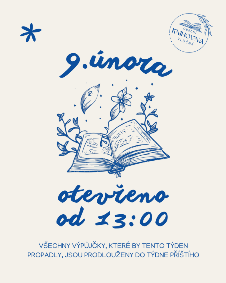 9. února 2026 – otevřeno od 13:00 + info