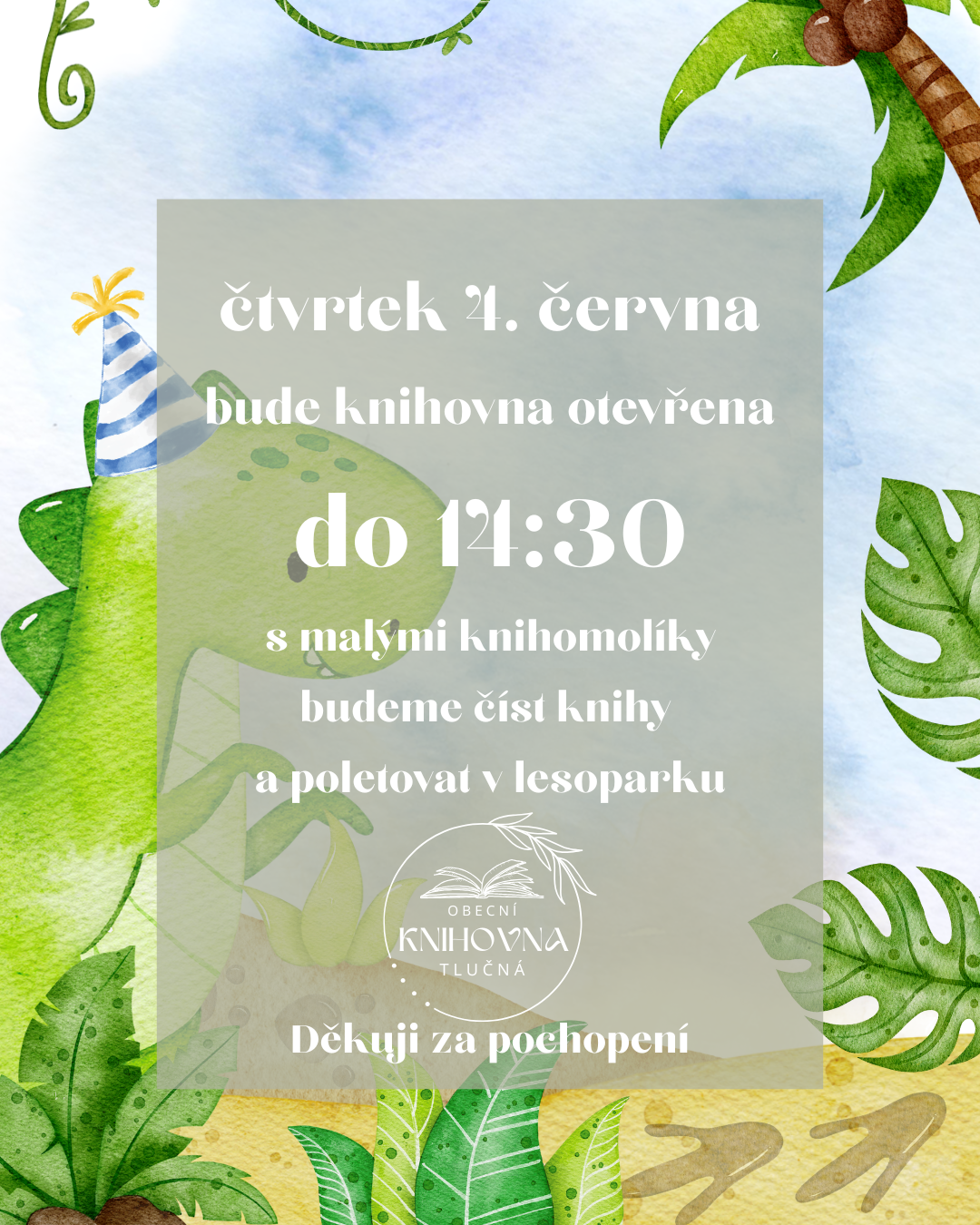 Čtvrtek 4. června – otevřeno do 14:30
